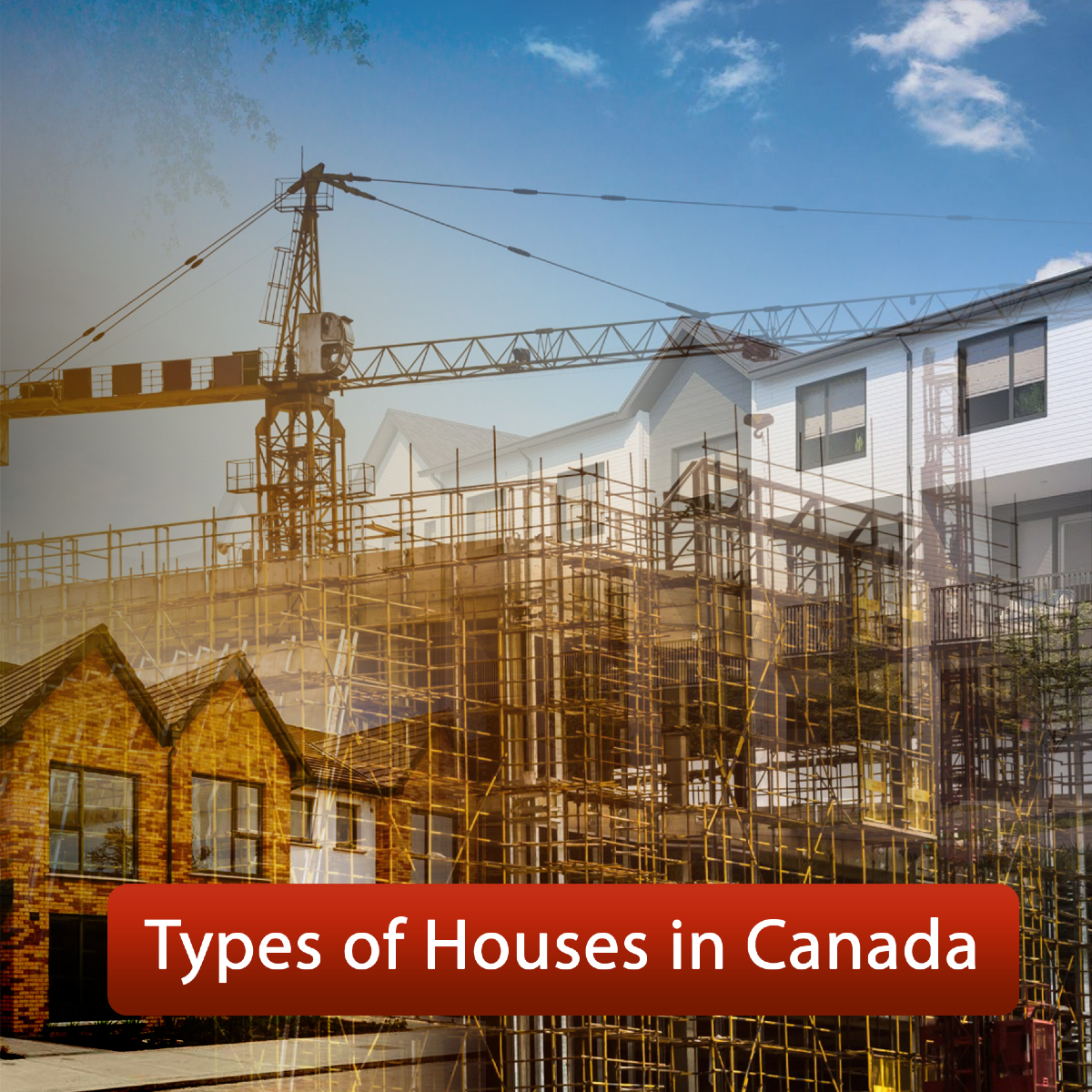 Types of Houses in Canada
